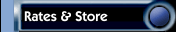 Rates & Store